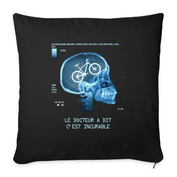 Le Docteur ma dit c'est incurable (le vtt) - Housse de coussin décorative 45 x 45 cm - noir - Devant