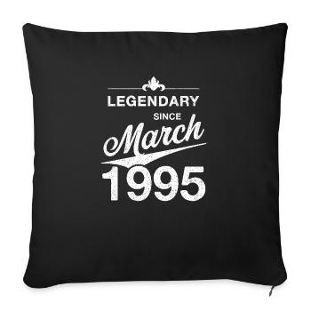 30th Birthday Legendary March 1995 Vintage 95 - Sofa pillowcase 17,3'' x 17,3'' (45 x 45 cm) - black - Front