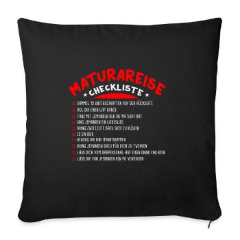 Maturareise Matura Maturafeier Maturant Checkliste - Sofakissenbezug 45 x 45 cm - Schwarz - Vorne