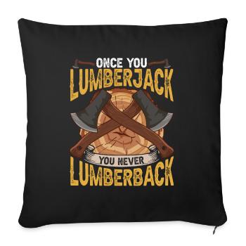 One You Lumberjack You Never Lumberback Holzfäller - Sofakissenbezug 45 x 45 cm - Schwarz - Vorne