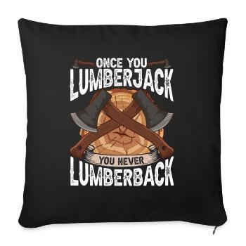One You Lumberjack You Never Lumberback Holzfäller - Sofakissenbezug 45 x 45 cm - Schwarz - Vorne