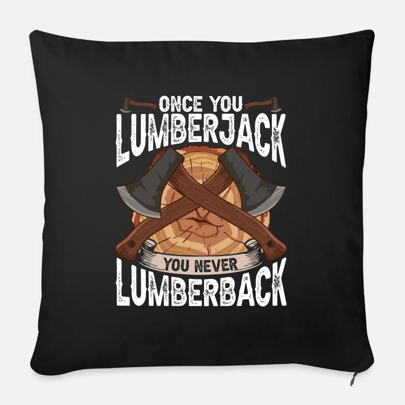 Un bûcheron vous ne jamais bûcheron Holzfäller - Housse de coussin décorative 45 x 45 cm - noir