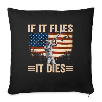 Jäger If It Flies It Dies Entenjagd - Sofakissenbezug 45 x 45 cm - Schwarz - Vorne
