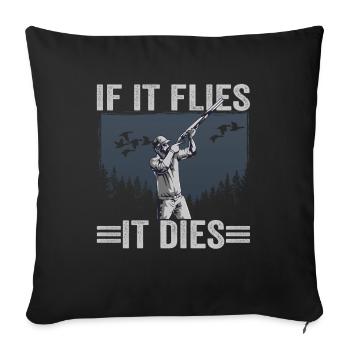 Jäger If It Flies It Dies Entenjagd - Sofakissenbezug 45 x 45 cm - Schwarz - Vorne