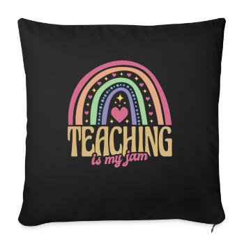 Education School Rainbow Teaching Is My Jam - Sofa pillowcase 17,3'' x 17,3'' (45 x 45 cm) - black - Front