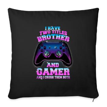 Bruder Zocker J’ai deux titres frère et joueur - Housse de coussin décorative 45 x 45 cm - noir - Devant