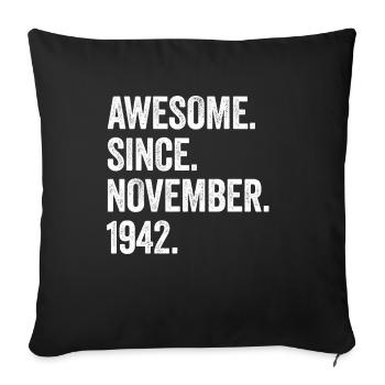 80 Years Old Awesome Since November 1942 80th - Sofa pillowcase 17,3'' x 17,3'' (45 x 45 cm) - black - Front