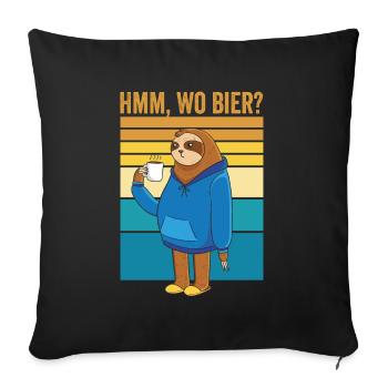 Hmm, wo Bier Bürohumor Faultier Bier - Sofakissenbezug 45 x 45 cm - Schwarz - Vorne