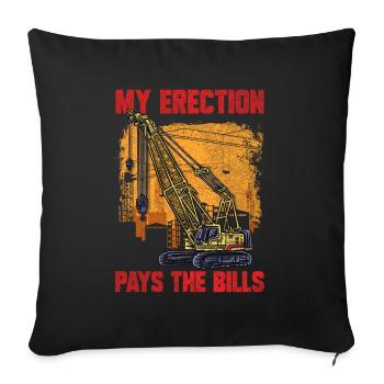 Mon érection paie les factures grutier - Housse de coussin décorative 45 x 45 cm - noir - Devant