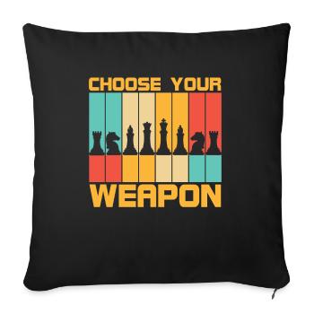 Choose Your Weapon Schachbrett Schachspieler - Sofakissenbezug 45 x 45 cm - Schwarz - Vorne