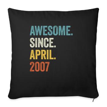 16 Years Awesome Since April 2007 16th Birthday - Sofa pillowcase 17,3'' x 17,3'' (45 x 45 cm) - black - Front