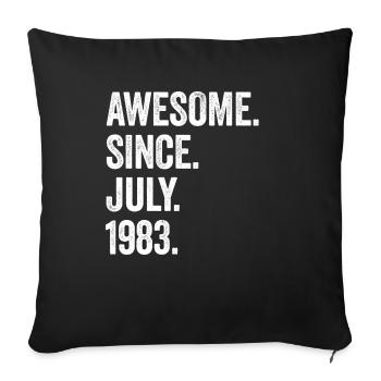 40e anniversaire 40 ans génial depuis juillet 1983 - Housse de coussin décorative 45 x 45 cm - noir - Devant