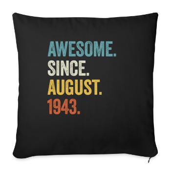 80 Years Awesome Since August 1943 80th Birthday - Sofa pillowcase 17,3'' x 17,3'' (45 x 45 cm) - black - Front