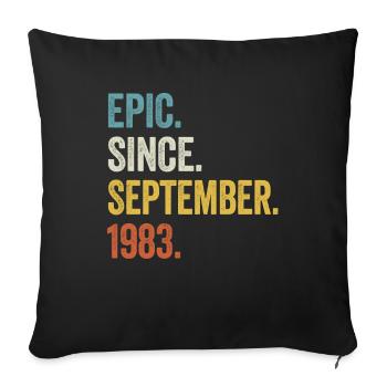 40 Years Old Epic Since September 1983 40th - Sofa pillowcase 17,3'' x 17,3'' (45 x 45 cm) - black - Front