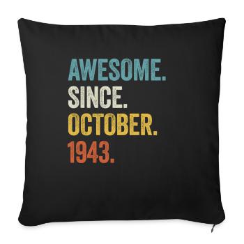 80 Years Awesome Since October 1943 80th Birthday - Sofa pillowcase 17,3'' x 17,3'' (45 x 45 cm) - black - Front