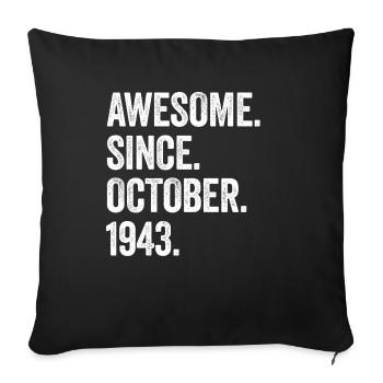 80 Years Awesome Since October 1943 80th Birthday - Sofa pillowcase 17,3'' x 17,3'' (45 x 45 cm) - black - Front