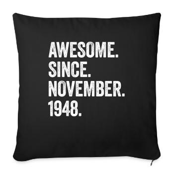 75 Years Awesome Since November 1948 75th Birthday - Sofa pillowcase 17,3'' x 17,3'' (45 x 45 cm) - black - Front