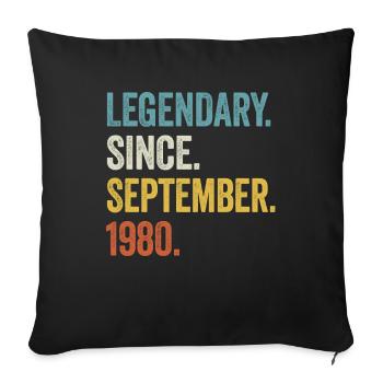 Legendary Since September 1980 44th Birthday - Sofa pillowcase 17,3'' x 17,3'' (45 x 45 cm) - black - Front