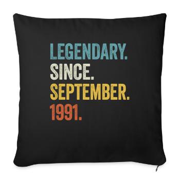 Legendary Since September 1991 33rd Birthday - Sofa pillowcase 17,3'' x 17,3'' (45 x 45 cm) - black - Front