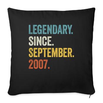 Legendary Since September 2007 17th Birthday - Sofa pillowcase 17,3'' x 17,3'' (45 x 45 cm) - black - Front