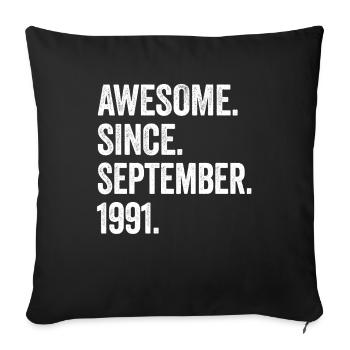 Awesome Since September 1991 33rd Birthday - Sofa pillowcase 17,3'' x 17,3'' (45 x 45 cm) - black - Front