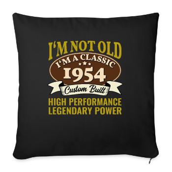 71 Year Old I'm Not Old I'm A Classic 1954 71st - Sofa pillowcase 17,3'' x 17,3'' (45 x 45 cm) - black - Front