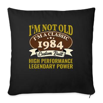 41 Year Old I'm Not Old I'm A Classic 1984 41st - Sofa pillowcase 17,3'' x 17,3'' (45 x 45 cm) - black - Front