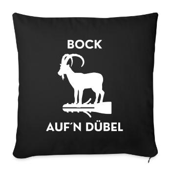 Bock auf ´n Dübel / Kiffen Cannabis Weed 420 Bong - Sofakissenbezug 45 x 45 cm - Schwarz - Vorne