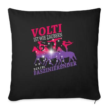 Voltigieren ist wie Zaubern I Voltigier Spruch - Sofakissenbezug 45 x 45 cm - Schwarz - Vorne
