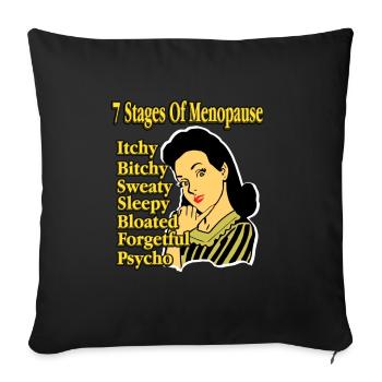 Die 7 Stufen der Menopause - Sofakissenbezug 45 x 45 cm - Schwarz - Vorne