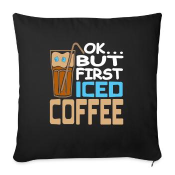 D’ACCORD... mais première infusion froide de café glacé - Housse de coussin décorative 45 x 45 cm - noir - Devant