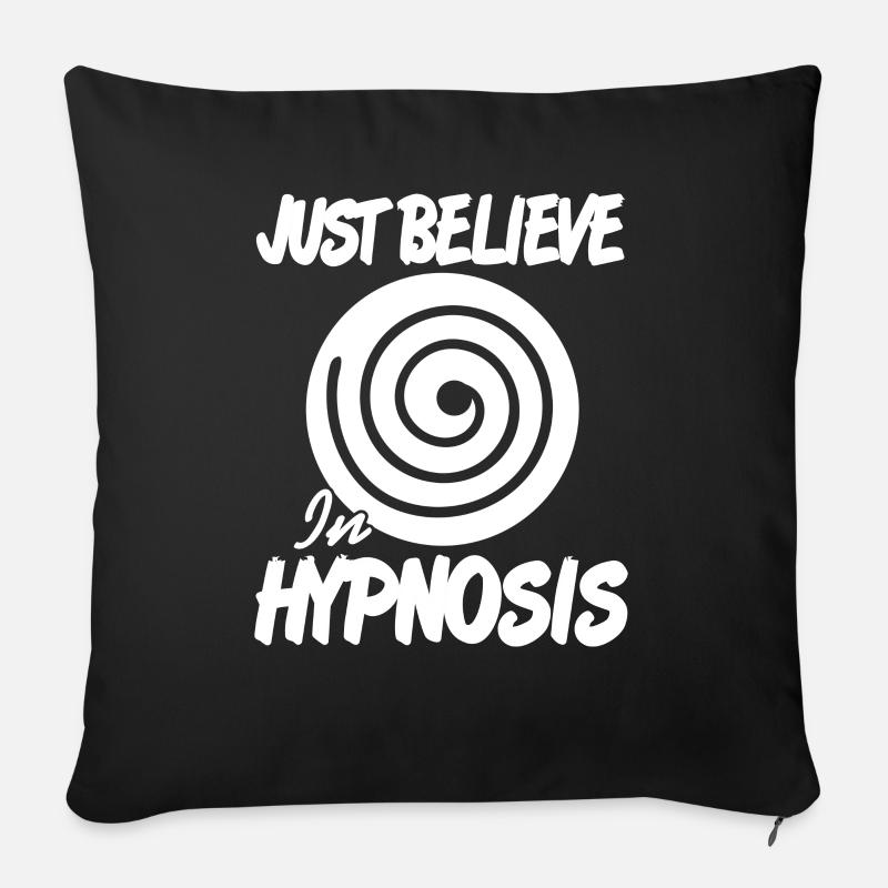 Glaube einfach an Hypnose - Sofakissenbezug 45 x 45 cm - Schwarz