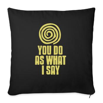 Et vous direz oui à mon hypnose - Housse de coussin décorative 45 x 45 cm - noir - Devant