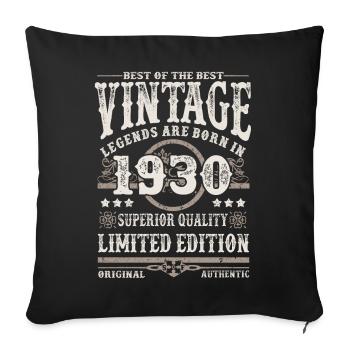 Legends are born in 1930 - Sofa pillowcase 17,3'' x 17,3'' (45 x 45 cm) - black - Front