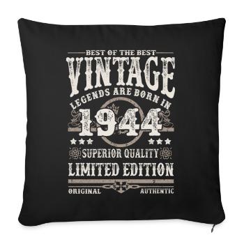 Legends are born in 1944 - Sofa pillowcase 17,3'' x 17,3'' (45 x 45 cm) - black - Front