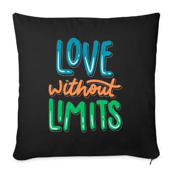 Love Without Limits - Sofa pillowcase 17,3'' x 17,3'' (45 x 45 cm) - black - Front