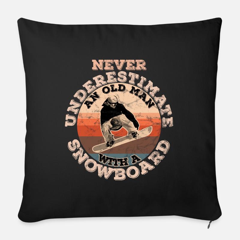 never underestimate an old man with a Snowboard - Sofakissenbezug 45 x 45 cm - Schwarz