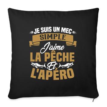 Je suis un mec simple j'aime la pêche et l'apéro - Housse de coussin décorative 45 x 45 cm - noir - Devant