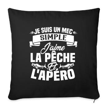 Je suis un mec simple j'aime la pêche et l'apéro - Housse de coussin décorative 45 x 45 cm - noir - Devant