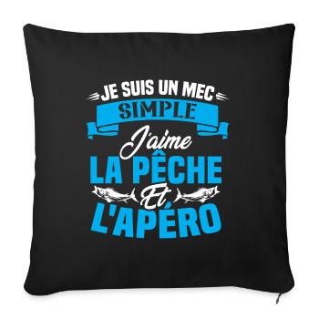 Je suis un mec simple j'aime la pêche et l'apéro - Housse de coussin décorative 45 x 45 cm - noir - Devant