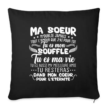 Ma Soeur n'oublie jamais tout l'amour Humour - Housse de coussin décorative 45 x 45 cm - noir - Devant