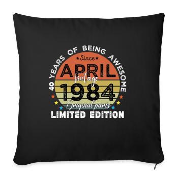 40 Years Old Made In 1984 Vintage April 1984 - Housse de coussin décorative 45 x 45 cm - noir - Devant