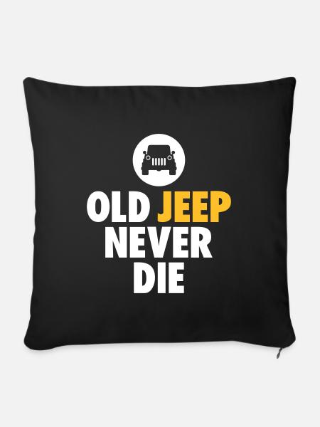 old jeep never die - Pudebetræk 45 x 45 cm - sort