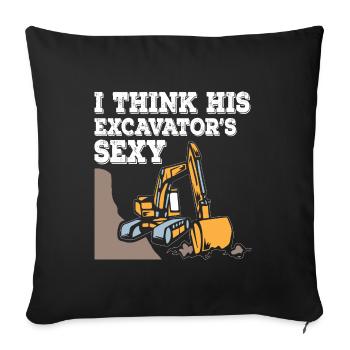 I Think His Excavator Sexy - Sofakissenbezug 45 x 45 cm - Schwarz - Vorne