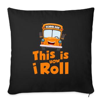 This is how i roll - school bus - Housse de coussin décorative 45 x 45 cm - noir - Devant