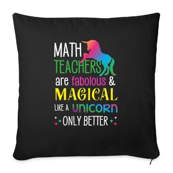 Math Teachers are fabolous & magical like unicorn - Housse de coussin décorative 45 x 45 cm - noir - Devant