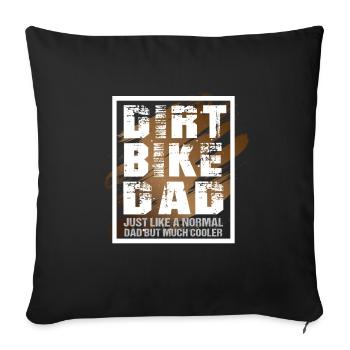 Dirt Bike Dad like a normal Dad but much cooler - Housse de coussin décorative 45 x 45 cm - noir - Devant