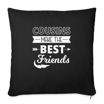 Cousins make the best friends - related - Housse de coussin décorative 45 x 45 cm - noir - Devant