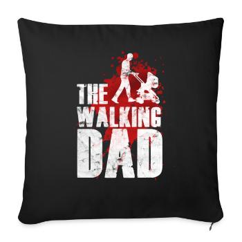 The Walking Dad - Sofa pillowcase 17,3'' x 17,3'' (45 x 45 cm) - black - Front