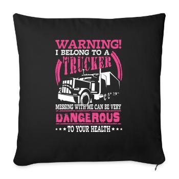 Warning I belong to a trucker - road rage - Sofa pillowcase 17,3'' x 17,3'' (45 x 45 cm) - black - Front